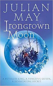 Ironcrown Moon (the Boreal Moon Tale) by Julian May