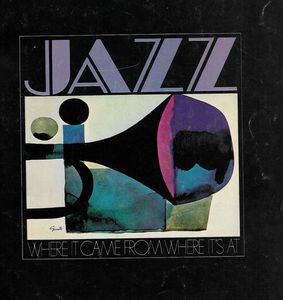 Jazz. Where it came from, where it's at by John S. Wilson