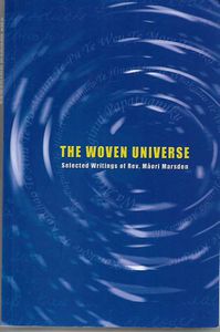 The Woven Universe: Selected Writings of Rev. Maori Marsden by Maori Marsden
