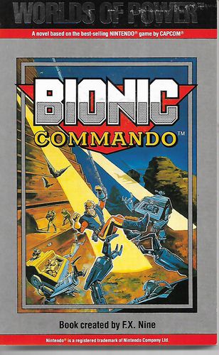 Bionic Commando (Worlds of Power #6) by F.X. Nine and J.B. Stamper