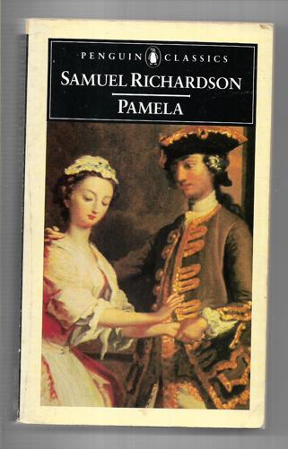 Pamela: Or Virtue Rewarded by Samuel Richardson