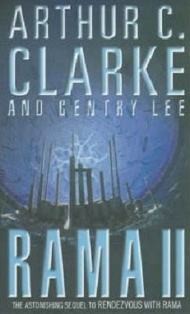 Rama II by Arthur C. Clarke and Gentry Lee