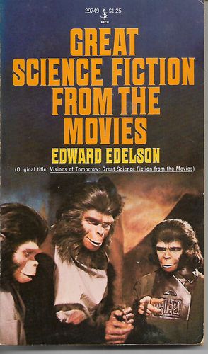 Great Science Fiction From the Movies by Edward Edelson