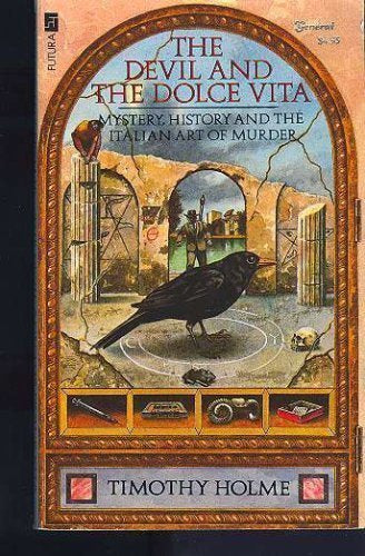 The Devil And the Dolce Vita by Timothy Holme