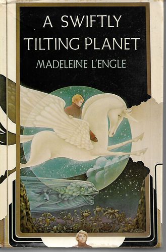 A Swiftly Tilting Planet by Madeleine L'Engle