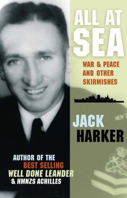 All At Sea: An Autobiography by Jack Harker