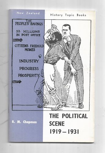 The Political Scene 1919 - 1931 by R. M. Chapman