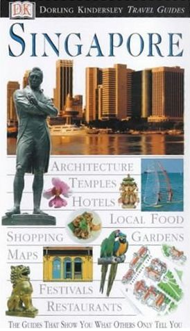 Singapore (Eyewitness Travel Guide) by Jane Laidlaw