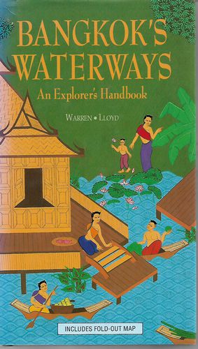 Bangkok's Waterways by Ian Lloyd and William Warren