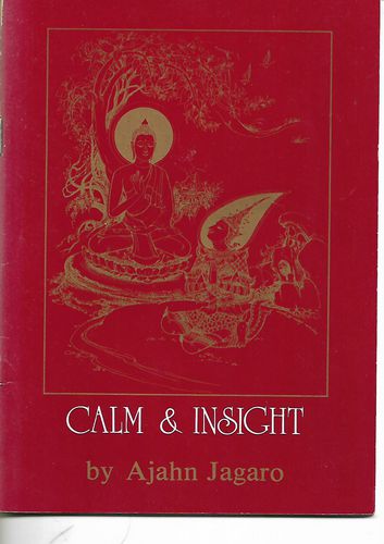 Calm And Insight by Ajahn Jagaro