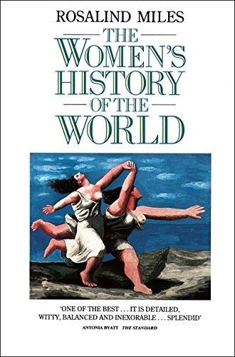 The Women's History of the World by Rosalind Miles