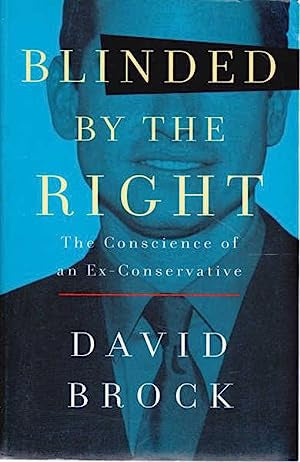 Blinded By the Right by David Brock