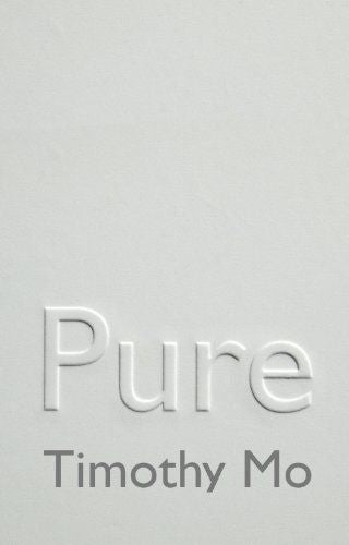 Pure by Timothy Mo