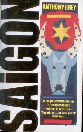 Saigon by Anthony Grey