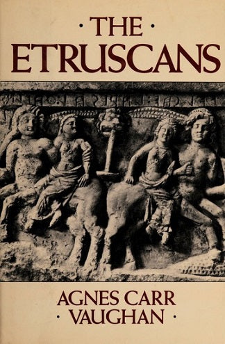 Etruscans by Agnes Carr Vaughan