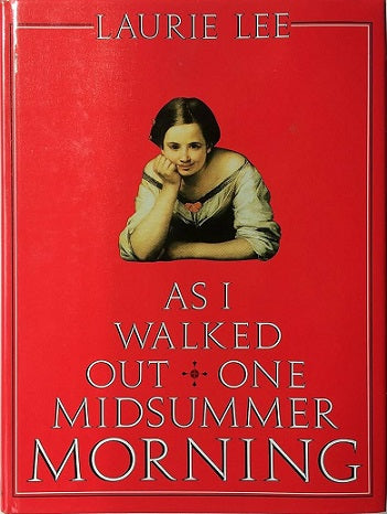 As I Walked Out One Midsummer Morning by Laurie Lee