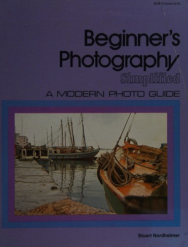 Beginner's Photography Simplified by Stuart Nordheimer