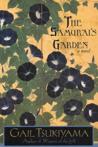 The Samurai's Garden by Gail Tsukiyama