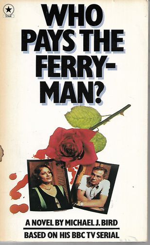 Who Pays the Ferryman? by Michael J. Bird