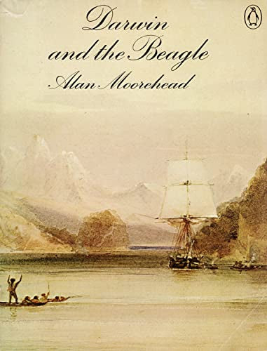 Darwin And the Beagle by Alan Moorehead