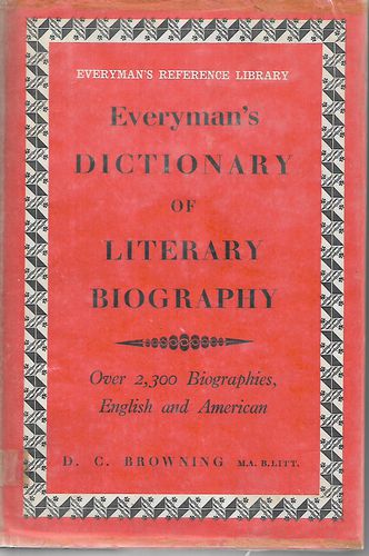 Everyman's Dictionary of Literary Biography by D. C. Browning