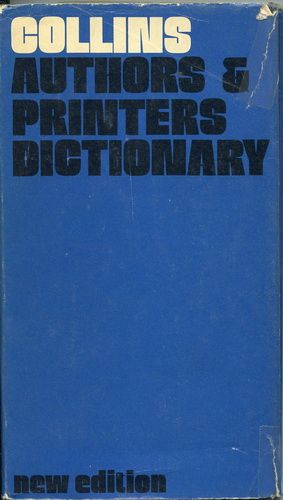 Authors And Printers Dictionary by F. Howard Collins