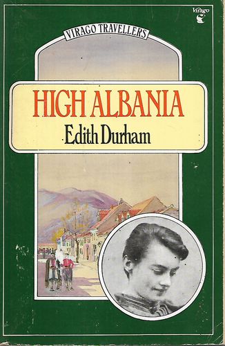 High Albania by Mary Edith Durham