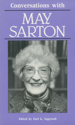 Conversations with May Sarton (Literary Conversations Series) by Earl G. Ingersoll and May Sarton