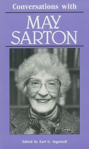 Conversations with May Sarton (Literary Conversations Series) by May Sarton and Earl G. Ingersoll