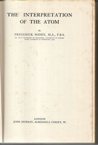 The Interpretation of the Atom by Frederick Soddy