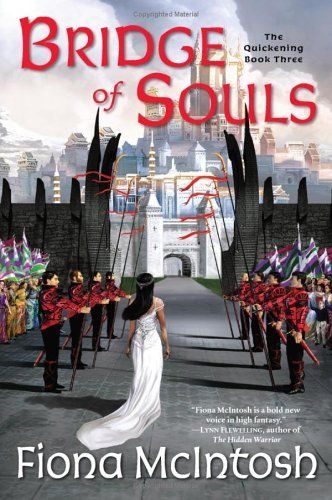 Bridge of Souls - the Quickening Book Three by Fiona Mcintosh