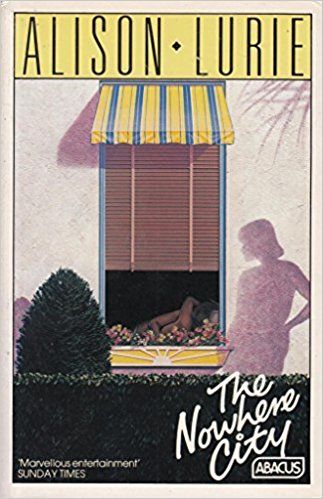 The Nowhere City by Alison Lurie