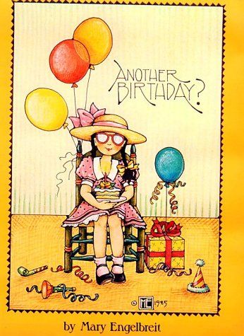 Another Birthday? by Mary Engelbreit