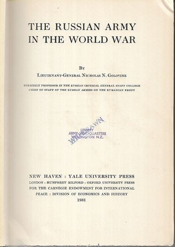 The Russian Army in the World War  by Nicholas N. Golovine