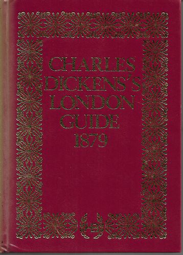 A London Dictionary And Guide Book for 1879 - An Unconventional Handbook by Charles Dickens Jr.