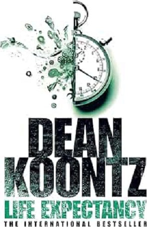 Life Expectancy by Dean Koontz