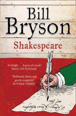 Shakespeare. the World As a Stage by Bill Bryson