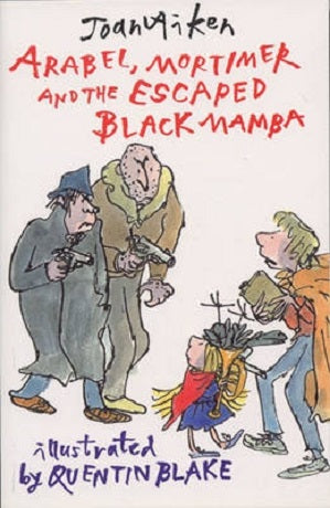 Arabel, Mortimer And the Escaped Black Mamba by Joan Aiken