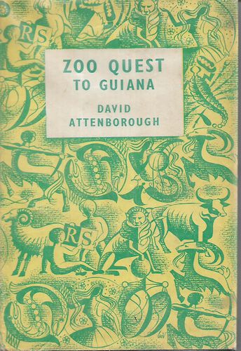 Zoo Quest To Guiana by David Attenborough