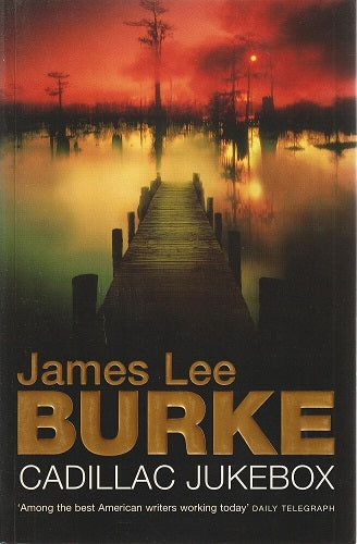 Cadillac Jukebox by James Lee Burke