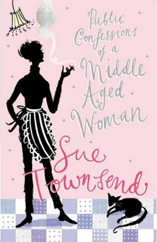 The Public Confessions of a Middle-Aged Woman by Sue Townsend