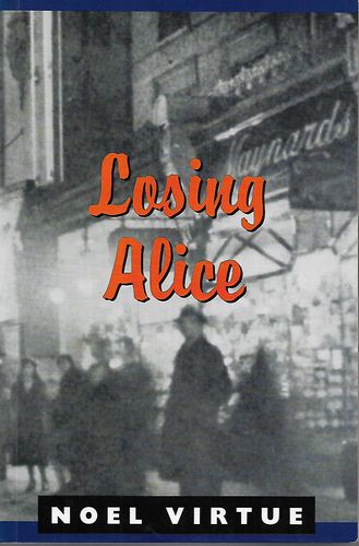 Losing Alice by Noel Virtue