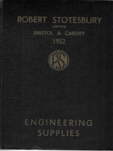 Robert Stotesbury Ltd: Catalogue of Engineering Supplies for All Trades