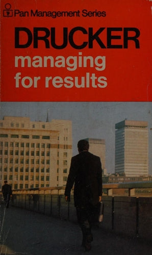 Managing for Results (Pan) by Peter F. Drucker