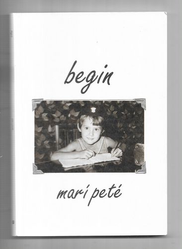 begin by Marí Peté