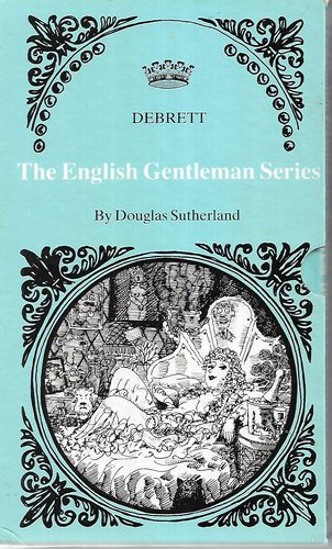 Debrett the English Gentleman Series: The English Gentleman's Child; English Gentleman's Wife; The English Gentleman by Douglas Sutherland