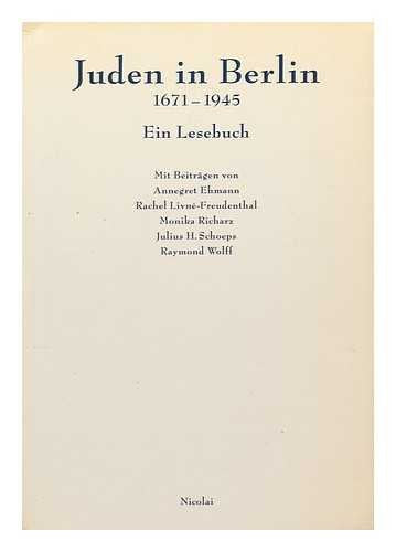 Juden in Berlin, 1671-1945 - Ein Lesebuch by Annegret Ehmann