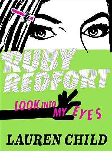 Ruby Redfort: Look Into My Eyes by Lauren Child
