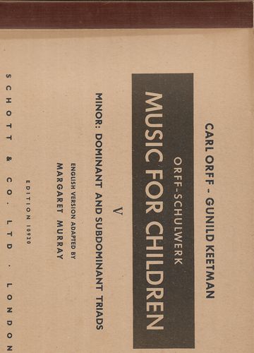 Music for Children V : MInor: donimant and subdominant triads by Gunild Keetman and Margaret Murray and Carl Orff