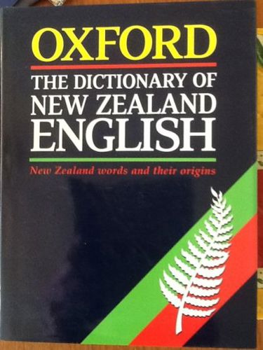 The Dictionary of New Zealand English by H. W. Orsman and H.W. Orsman